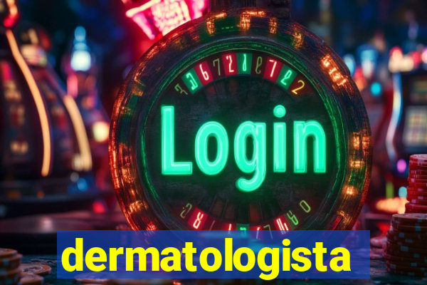 dermatologista quanto ganha